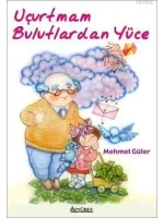 Uçurtmam Bulutlardan Yüce