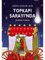 Uzaylı Çocuk Ulya Topkapı Sarayında