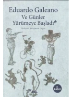 Ve Günler Yürümeye Başladı