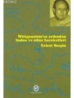 Witgensteinin Ardından Beden ve Zihniyet Hareketleri