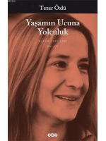 Yaşamın Ucuna Yolculuk; Bütün Yapıtları