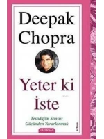Yeter Ki İste; Tesadüfün Sonsuz Gücünden Yararlanmak