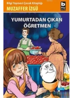Yumurtadan Çıkan Öğretmen
