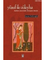 Yusuf İle Züleyha; Kalbin Üzerinde Titreyen Hüzün