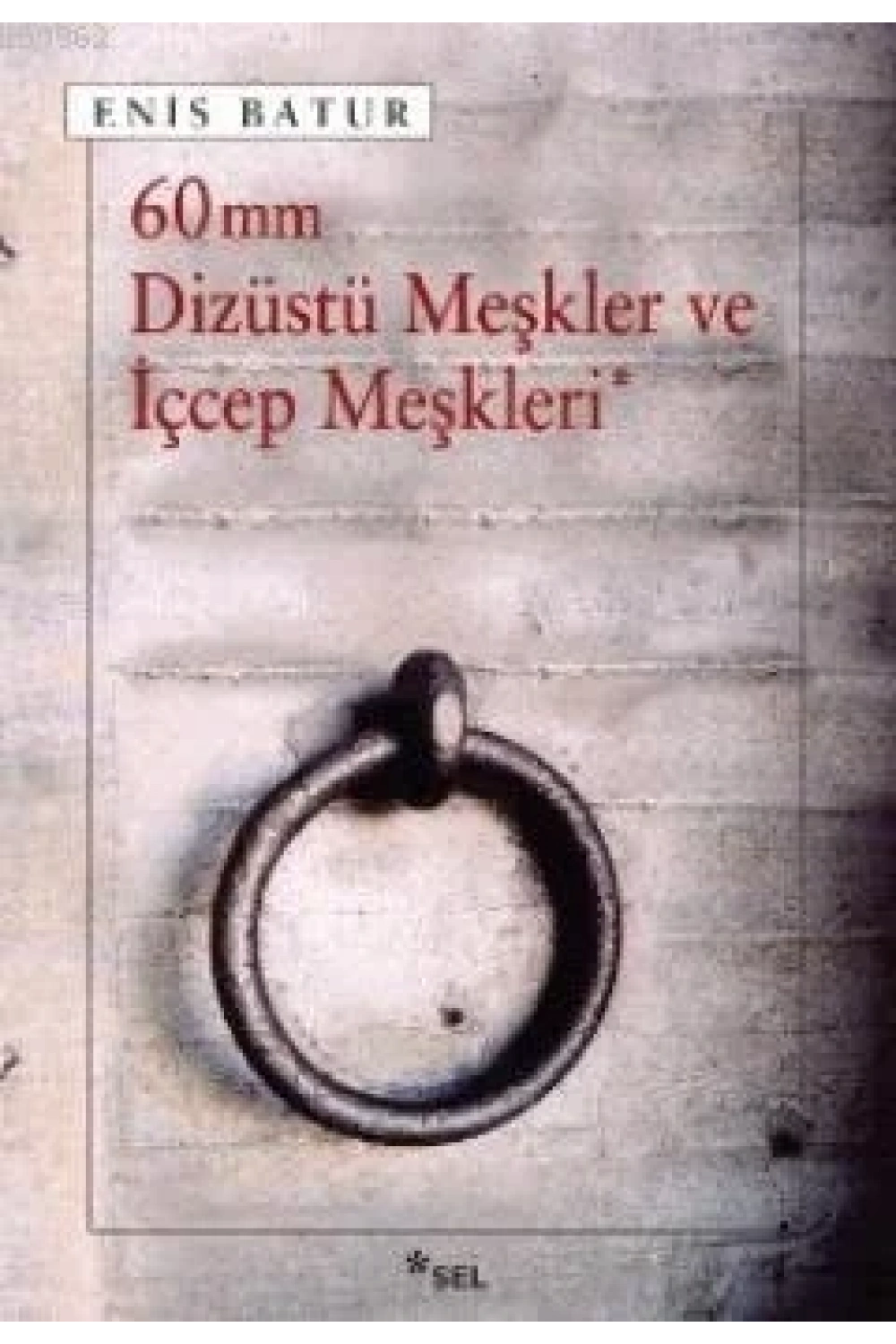 60 mm Dizüstü Meşkler ve İçcep Meşkleri