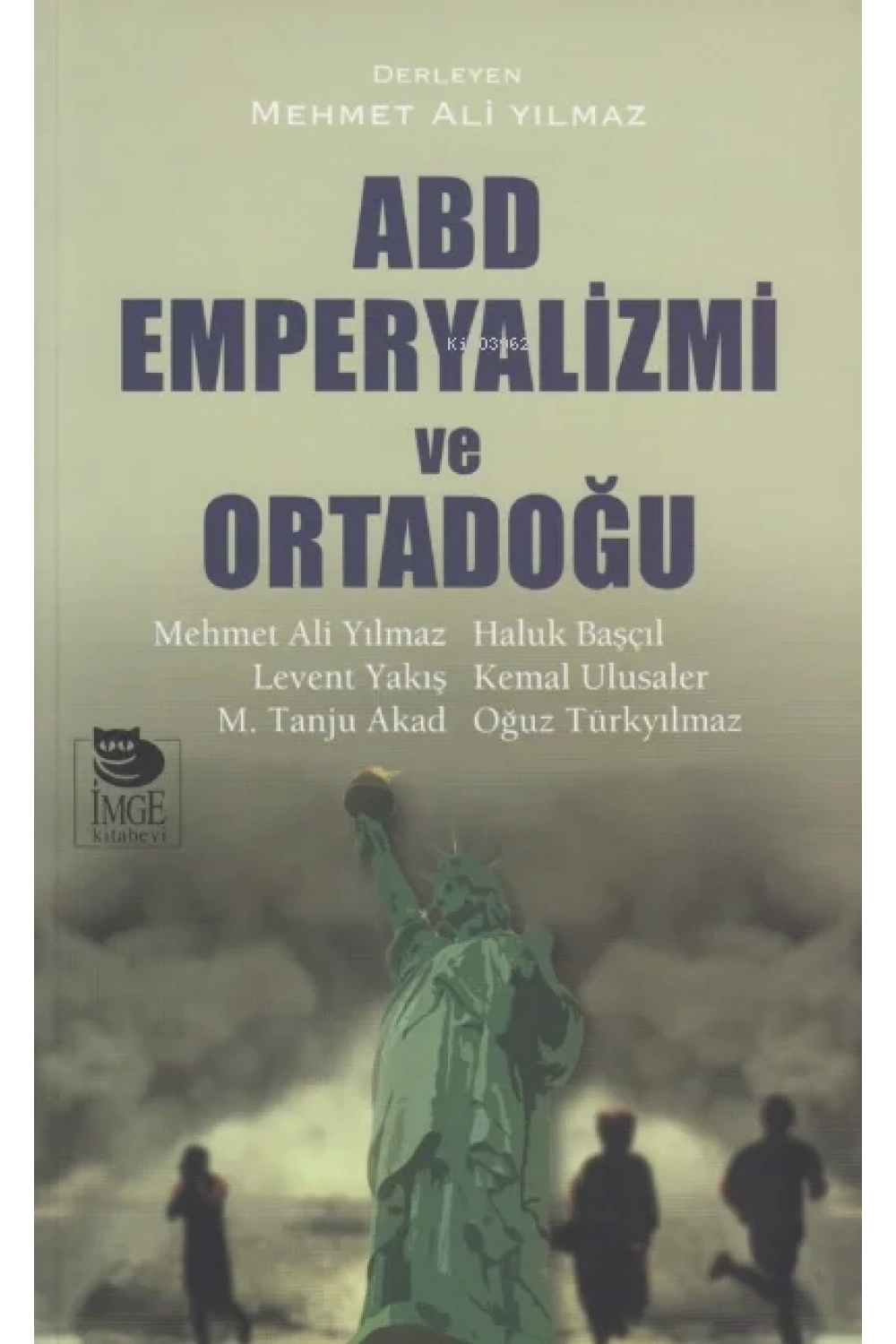 ABD Emperyalizmi ve Ortadoğu