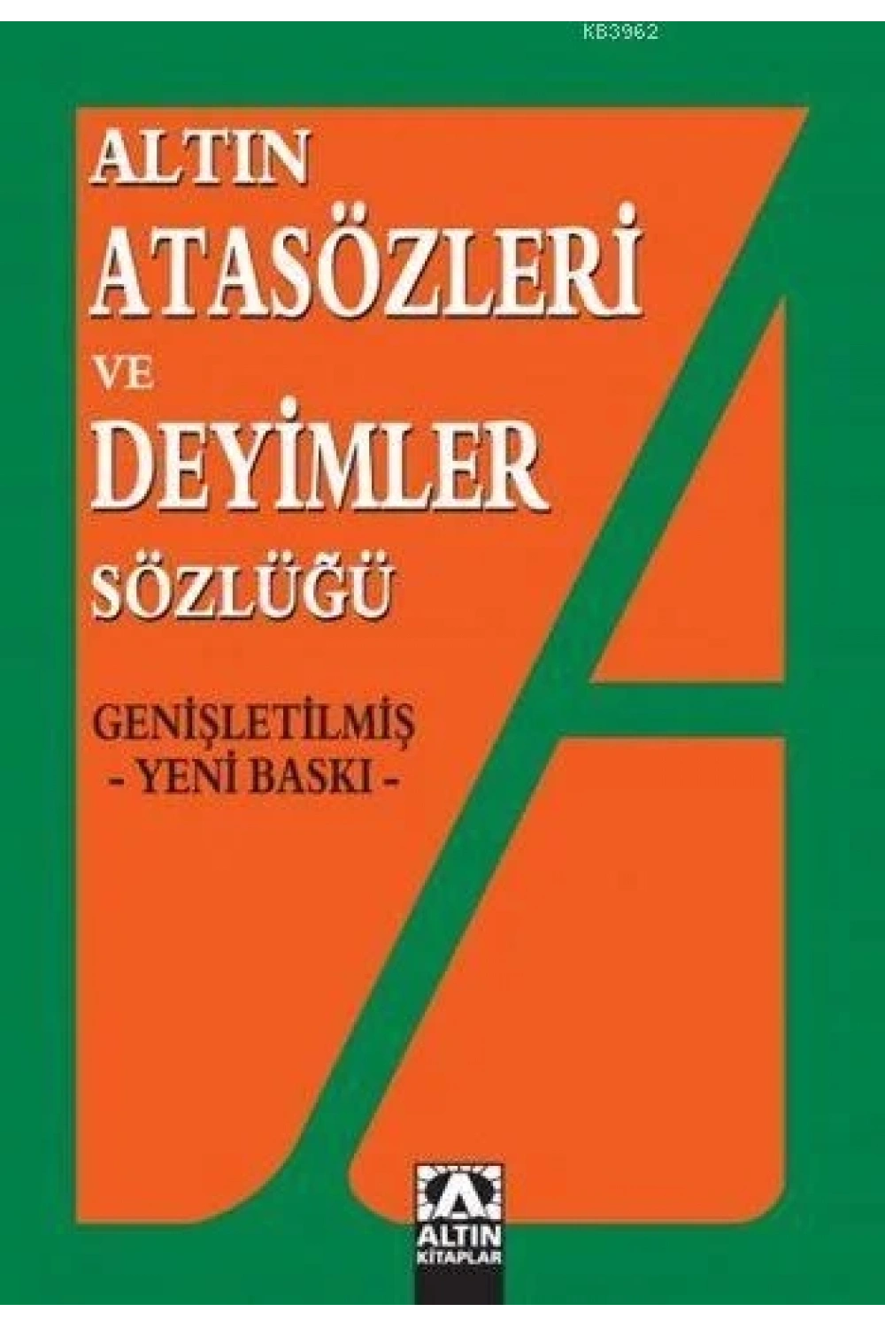 Atasözleri ve Deyimler Sözlüğü