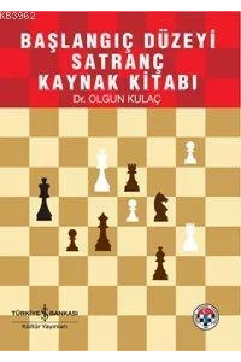 Başlangıç Düzeyi Satranç Kaynak Kitabı