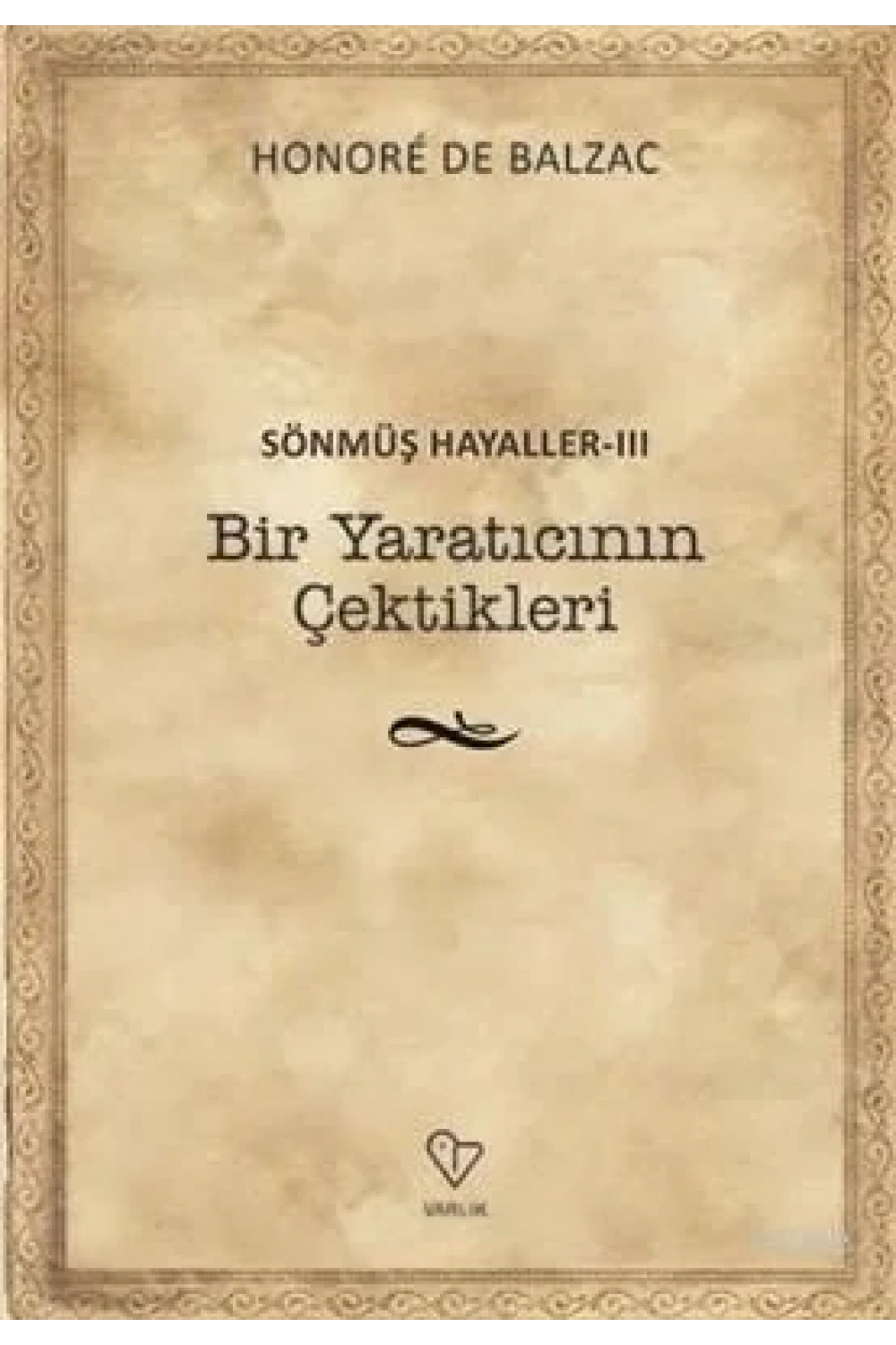 Bir Yaratıcının Çektikleri - Sönmüş Hayaller 3