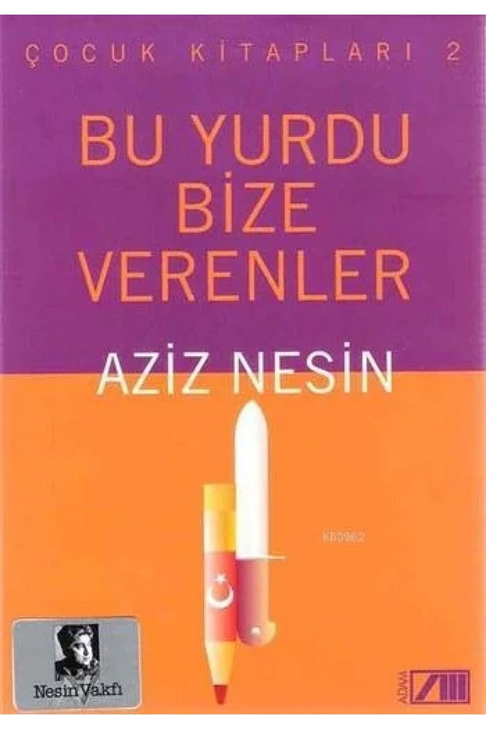 Bu Yurdu Bize Verenler