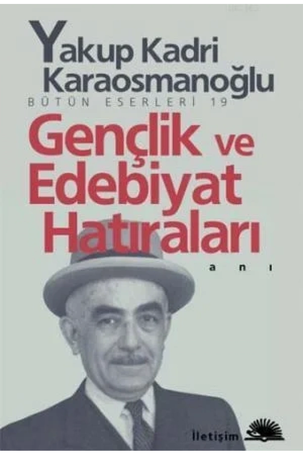 Gençlik ve Edebiyat Hatıraları