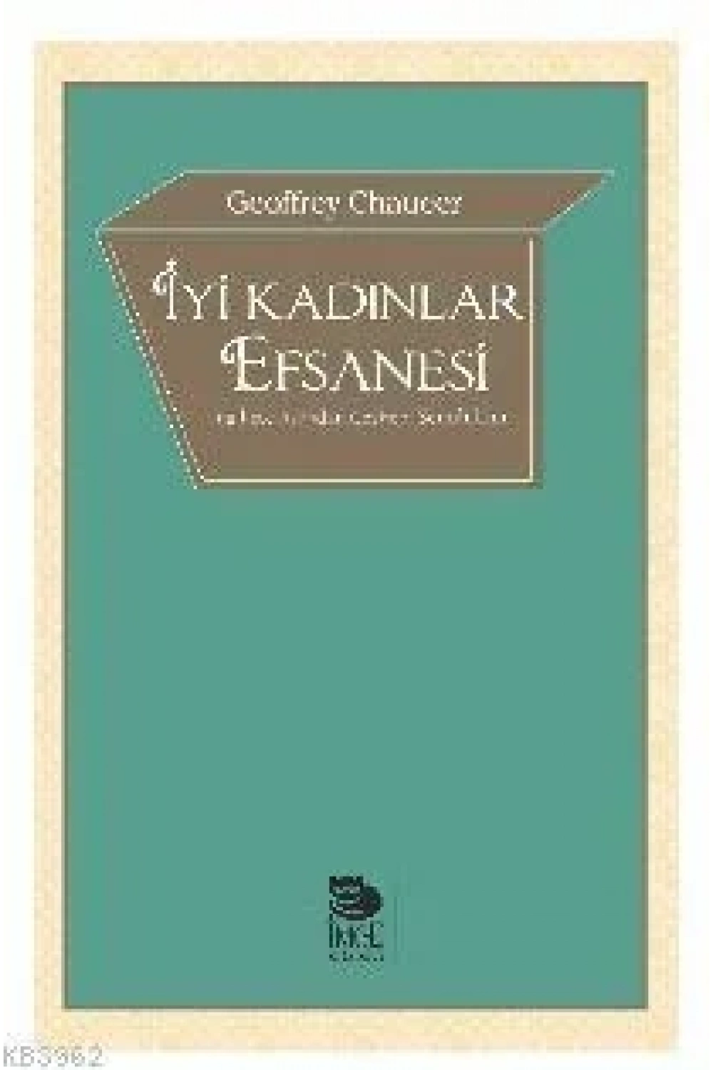 İyi Kadınlar Efsanesi