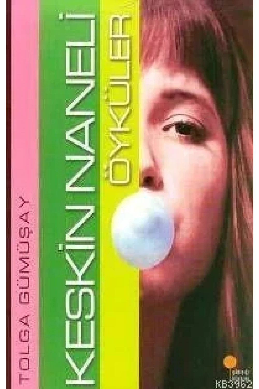Keskin Naneli Öyküler