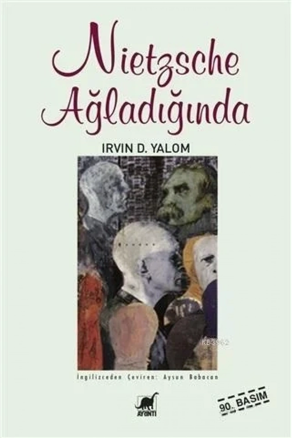 Nietzsche Ağladığında; When Nietzsche Wept