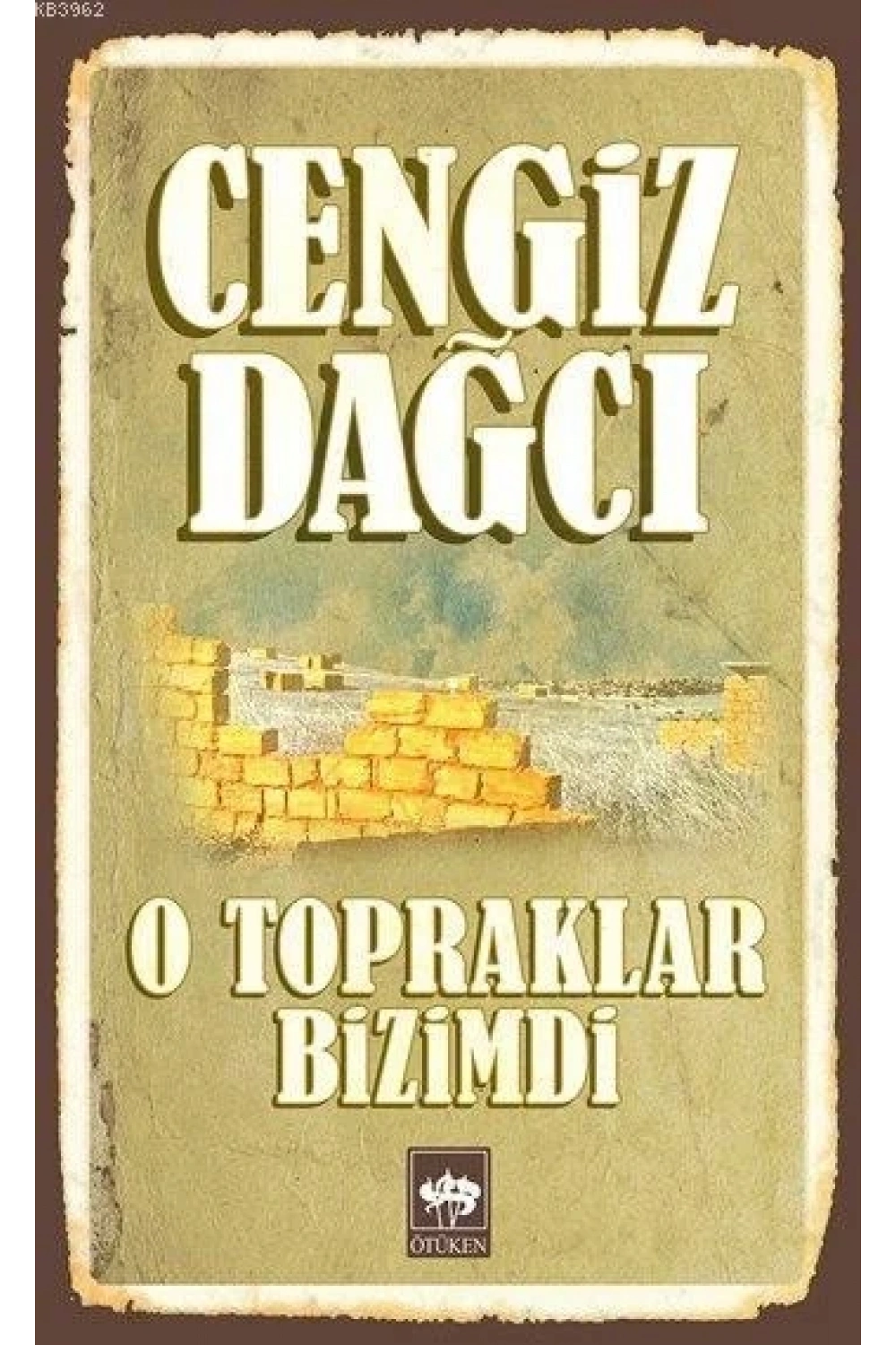 O Topraklar Bizimdi