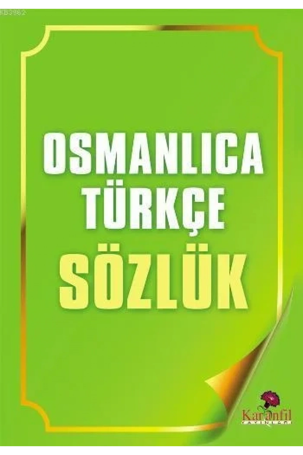 Osmanlıca Türkçe Sözlük