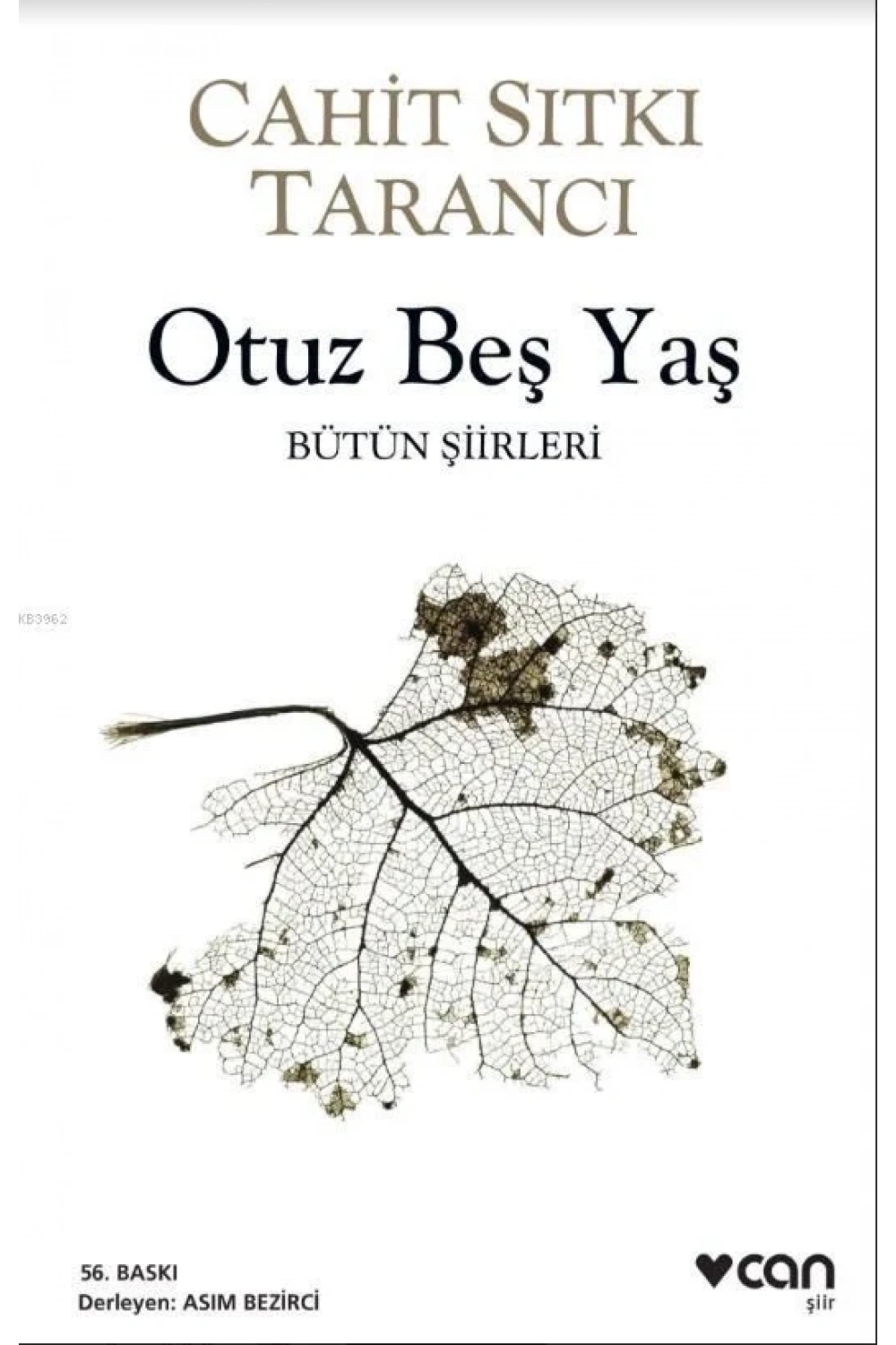 Otuz Beş Yaş; Bütün Siirleri
