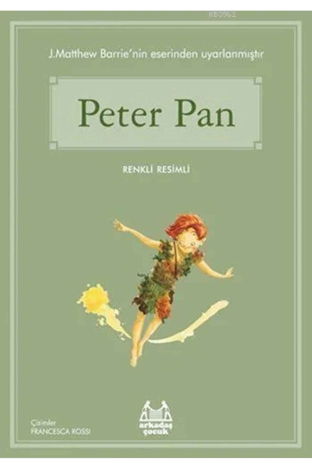 Peter Pan; Gökkuşağı Renkli Resimli Seri