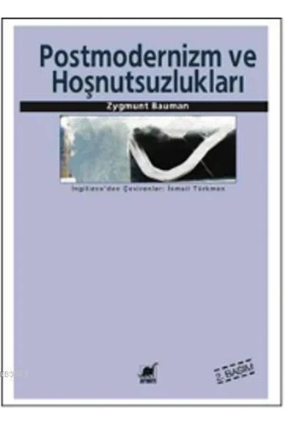 Postmodernlik ve Hoşnutsuzlukları