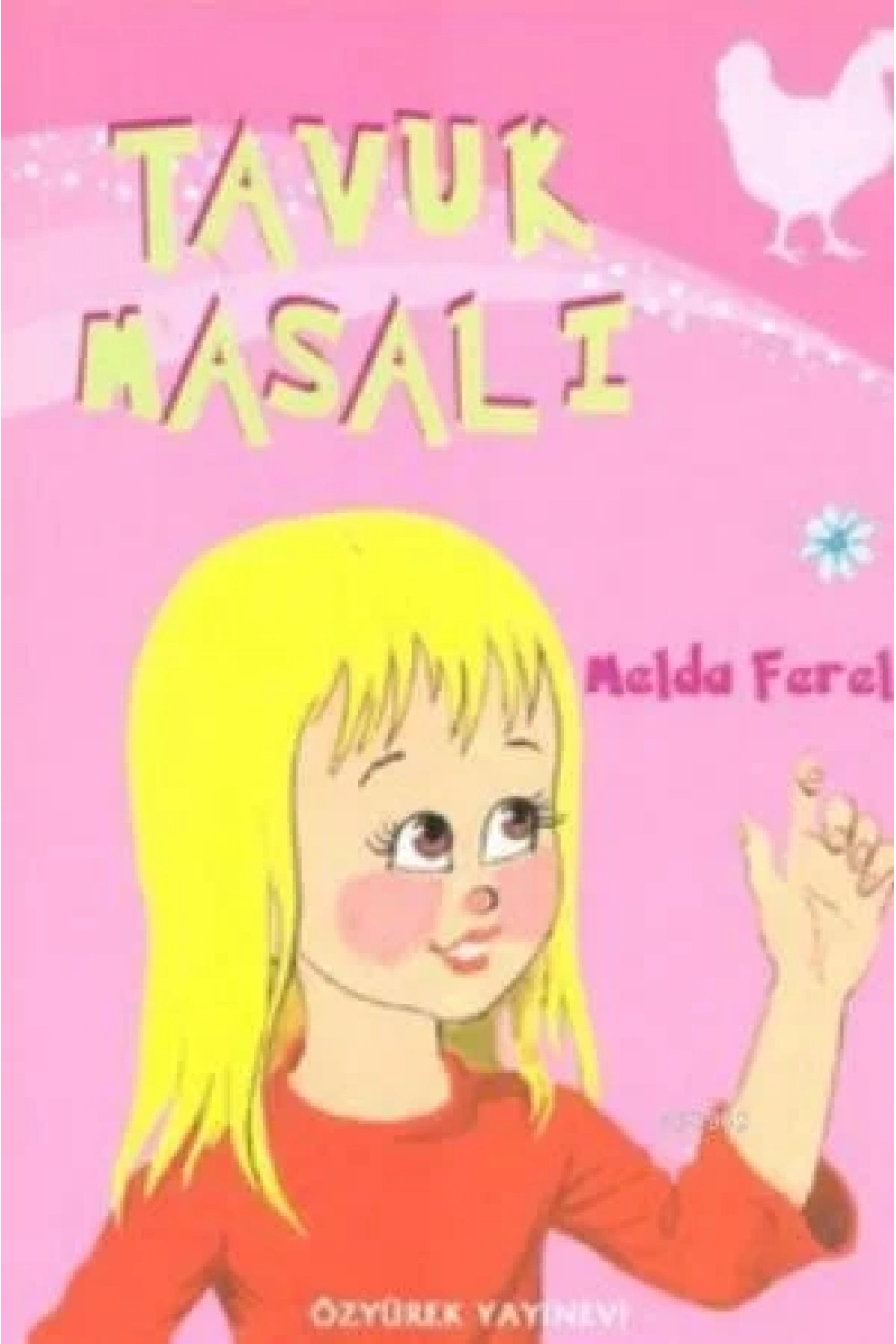 Tavuk Masalı