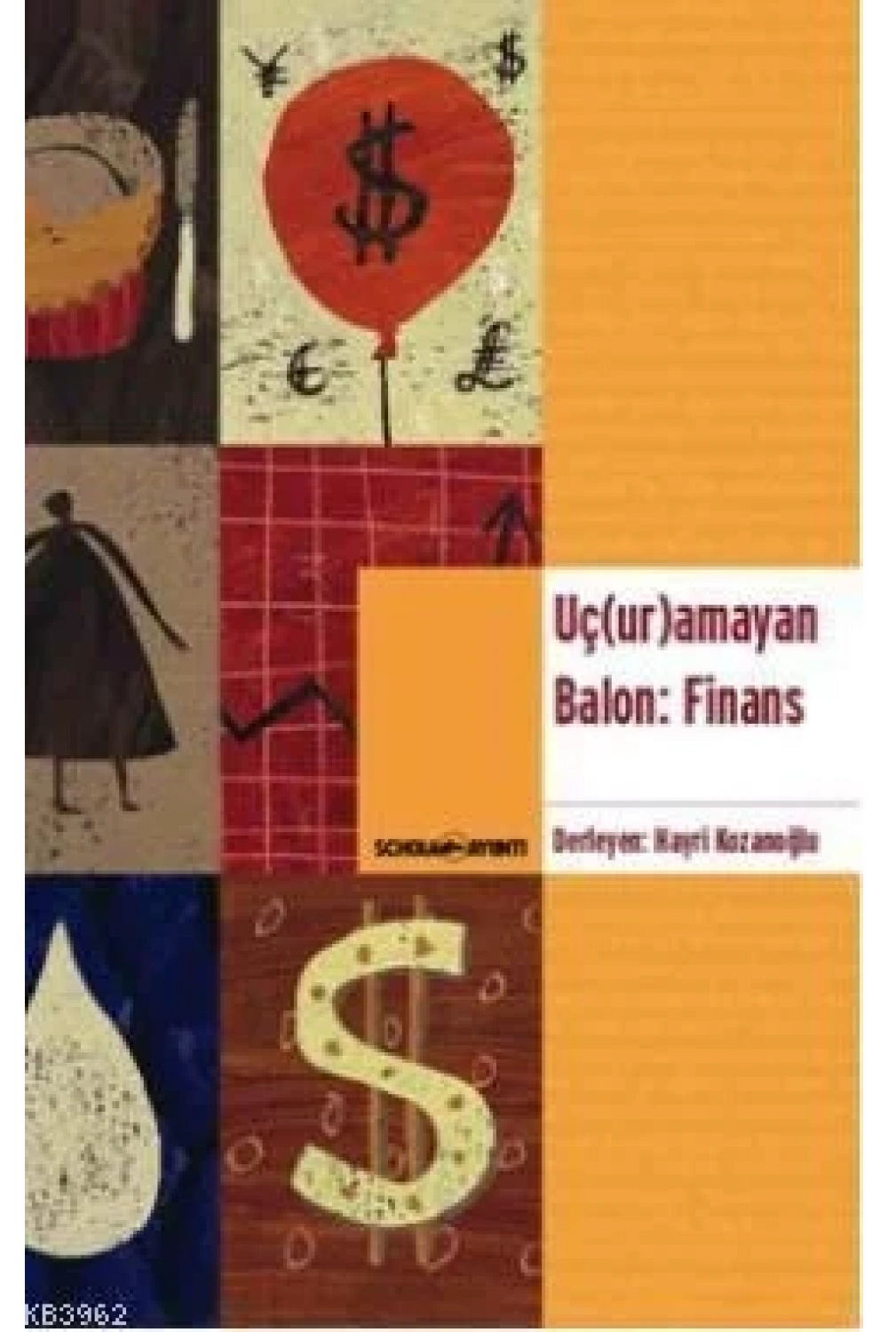 Uç(ur)amayan Balon: Finans