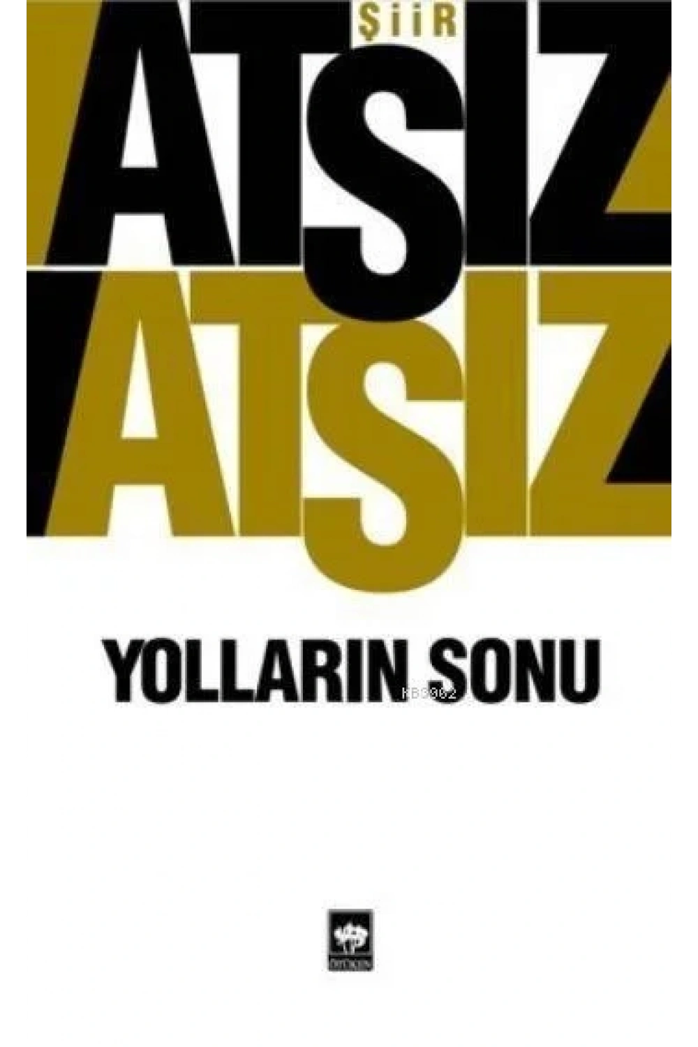 Yolların Sonu