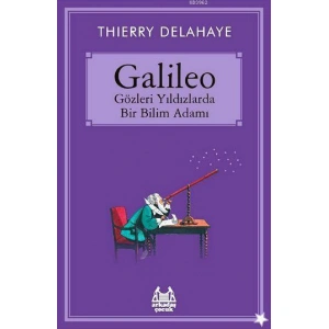 Galileo - Gözleri Yıldızlarda Bir Bilim Adamı