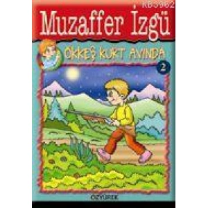 Ökkeş Kurt Avında