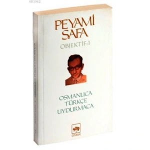 Osmanlıca, Türkçe, Uydurmaca (objektif: 1)