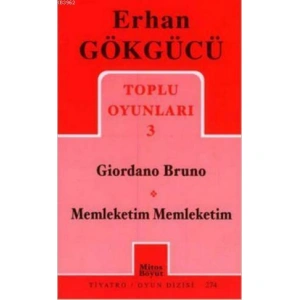 Toplu Oyunları 3; Giordano Bruno - Memleketim Memleketim
