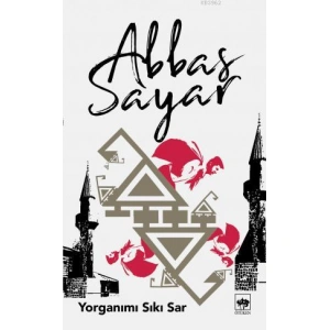 Yorganımı Sıkı Sar