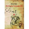 Nietzsche Sustuğunda