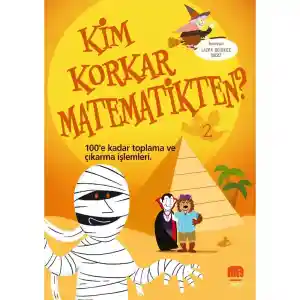 Kim Korkar Matematikten 100e Kadar Toplama ve Çıkarma