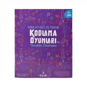 Kodlama Oyunları Yaratıcı Düşünme Kitabı