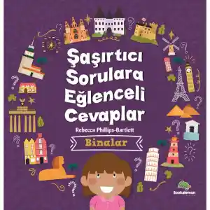 Şaşırtıcı Sorulara Eğlenceli Cevaplar - Binalar