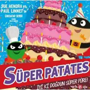 Süper Patates İyi Ki Doğdun Süper Püre!