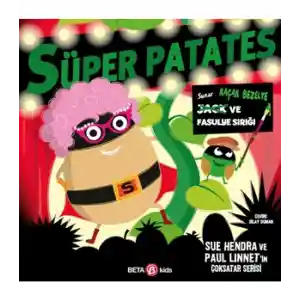Süper Patates Kaçak Bezelye ve Fasulye Sırığı