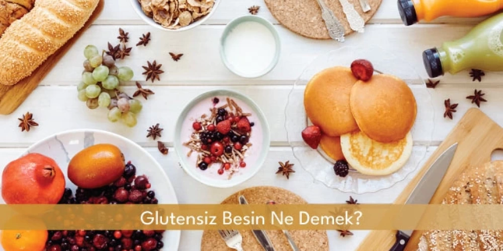 Glutensiz Besin Ne Demek?