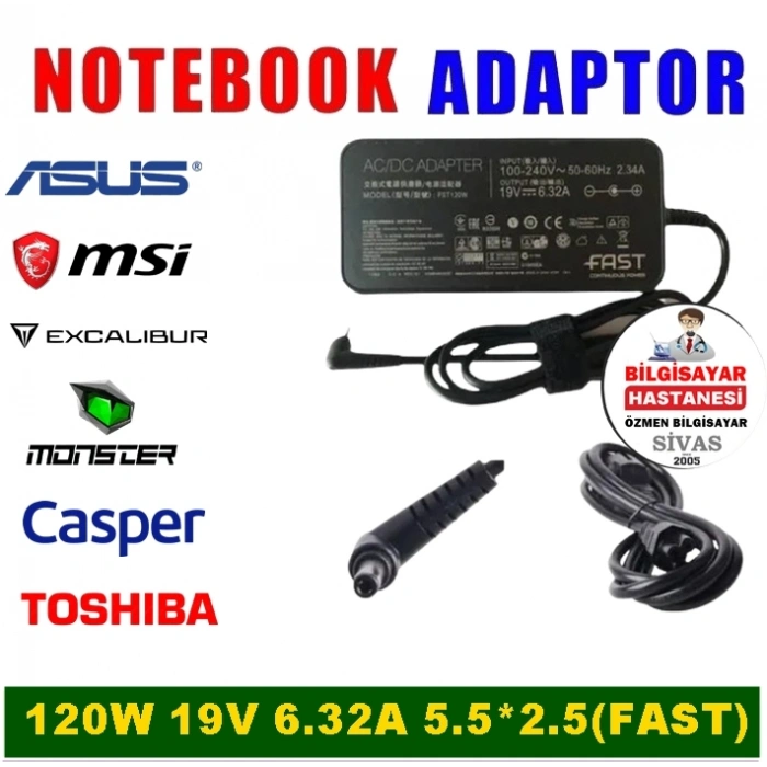 120W 19V 6.32A 5.5*2.5 Asus Monster MSI Excalıbur Toshiba Notebook Şarj Adaptör