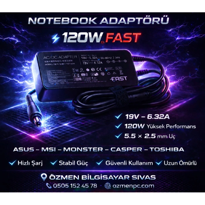 120W 19V 6.32A 5.5*2.5 Asus Monster MSI Excalıbur Toshiba Notebook Şarj Adaptör