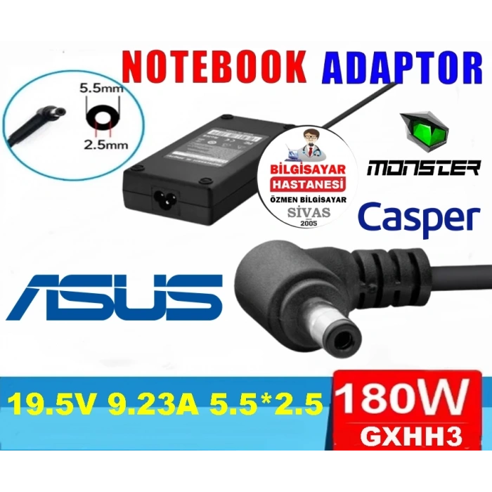 GXHH3 NOTEBOOK ADAPTÖR 19.5V 9.23A 180W 5.5*2.5 MONSTER ASUS CASPER