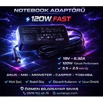 120W 19V 6.32A 5.5*2.5 Asus Monster MSI Excalıbur Toshiba Notebook Şarj Adaptör