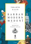 Barbar Modern Medeni; Medeniyet Üzerine Notlar