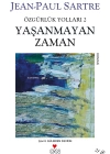 Yaşanmayan Zaman; Özgürlük Yolları 2