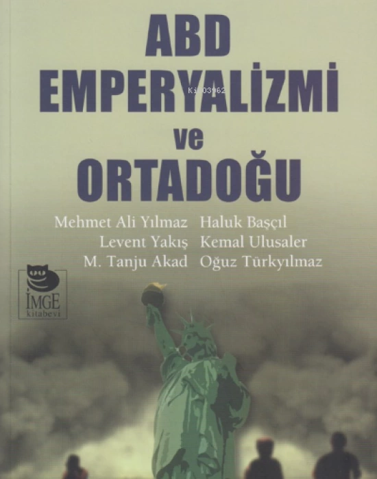 ABD Emperyalizmi ve Ortadoğu