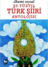 20. Yüzyıl Türk Şiiri Antolojisi