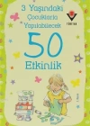 3 Yaşındaki Çocuklarla Yapılabilecek 50 Etkinlik