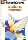 Acılara Tutunmak