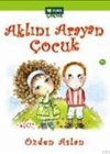 Aklını Arayan Çocuk