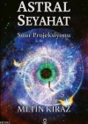 Astral Seyahat; Şuur Projeksiyonu